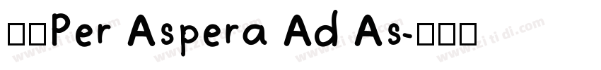 —「Per Aspera Ad As字体转换